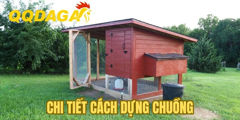 Chi tiết cách dựng chuồng